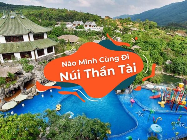 Tour Núi Thần Tài khởi hành mỗi ngày