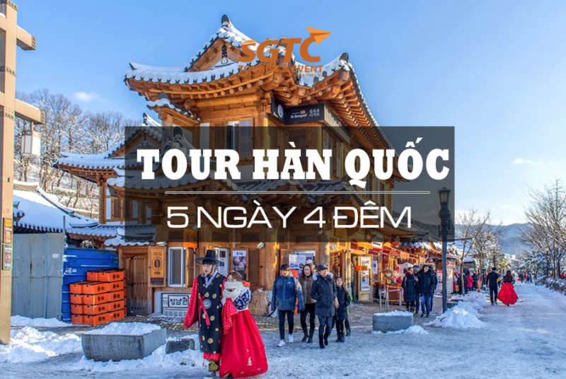 Tour Hàn Quốc rực rỡ sắc màu 5 ngày 4 đêm