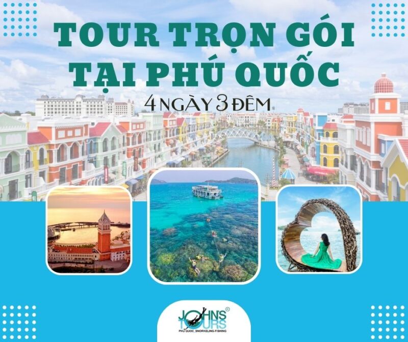 Tour Phú Quốc 4 Ngày 3 Đêm Khám Phá Trọn Vẹn Đảo Ngọc